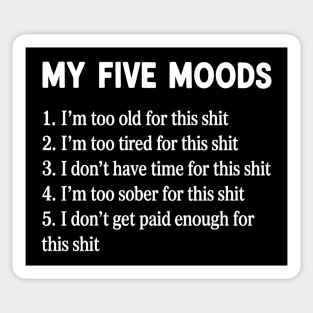 My Five Moods - Sarcastic Sticker